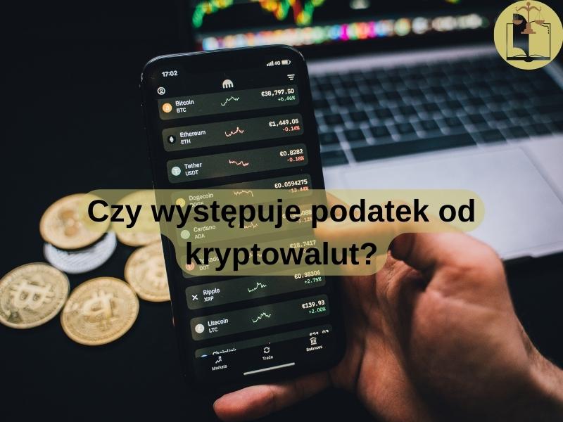 Czy występuje podatek od kryptowalut