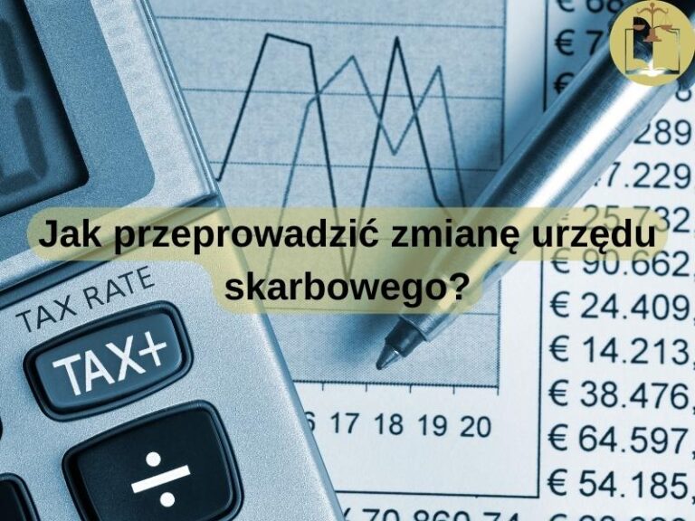 Jak przeprowadzić zmianę urzędu skarbowego